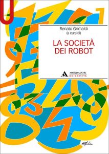 La Società dei Robot - Mondadori - Comau