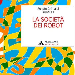 La società dei robot, Mondadori, Comau